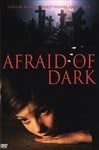 Afraid of the dark Afraid of the dark