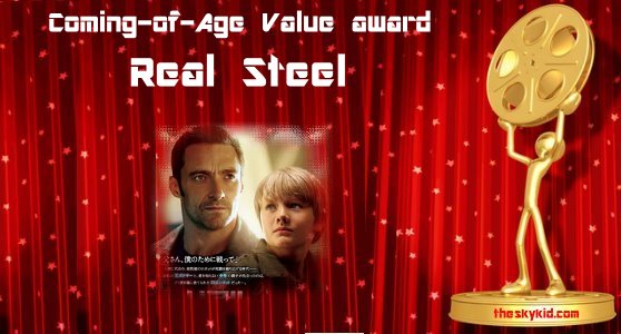 Coming of age value award Real Steel Coming of age value award Real Steel